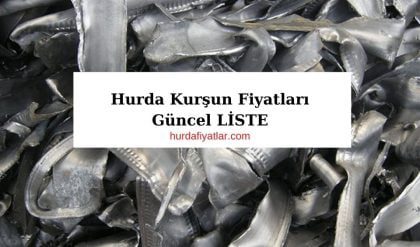 Hurda Kurşun Fiyatları